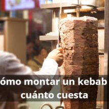 Montar un kebab en España: guía de costes y requisitos legales