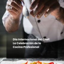 Día Internacional del Chef: La Celebración de la Cocina Profesional