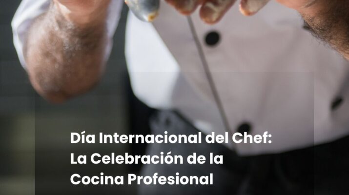 Día Internacional del Chef: La Celebración de la Cocina Profesional