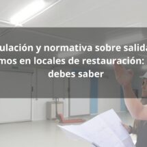 Regulación y normativa sobre salidas de humos en locales de restauración: esto debes saber