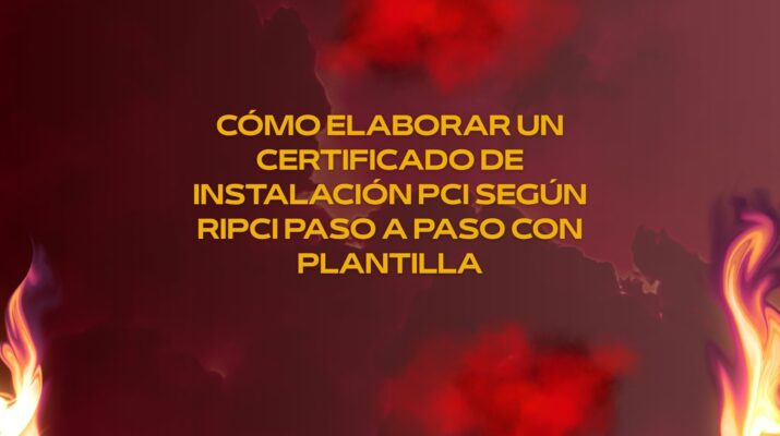 Cómo elaborar un certificado de instalación PCI según RIPCI paso a paso con plantilla