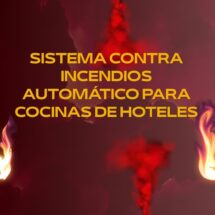 Sistema contra incendios automático para cocinas de hoteles. Seguridad integral diseñada para entornos de alta exigencia.