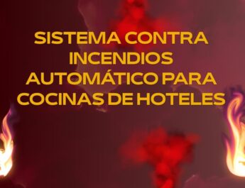 Sistema contra incendios automático para cocinas de hoteles. Seguridad integral diseñada para entornos de alta exigencia.