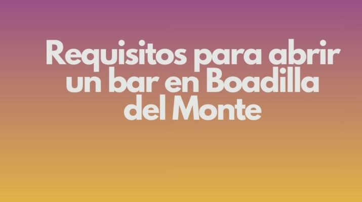 Requisitos para abrir un bar en Boadilla del Monte. Guía legal, técnica y administrativa para una apertura segura.