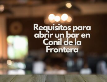 Requisitos para abrir un bar en Conil de la Frontera. Guía completa para emprender con éxito en la hostelería local.
