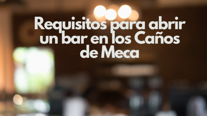 Requisitos para abrir un bar en los Caños de Meca. Claves iniciales para emprender con éxito en la costa gaditana.
