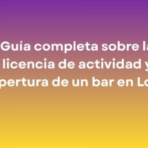 Guía completa sobre la licencia de actividad y apertura de un bar en Loiu. Trámites, documentación y aspectos técnicos