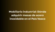 Descubre dónde adquirir mesas de acero inoxidable en el País Vasco y qué debes valorar en medidas, materiales, configuración y precio para tu negocio.
