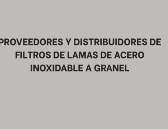 Proveedores y distribuidores de filtros de lamas de acero inoxidable a granel